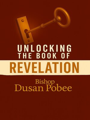 cover image of Unlocking the Book of Revelations